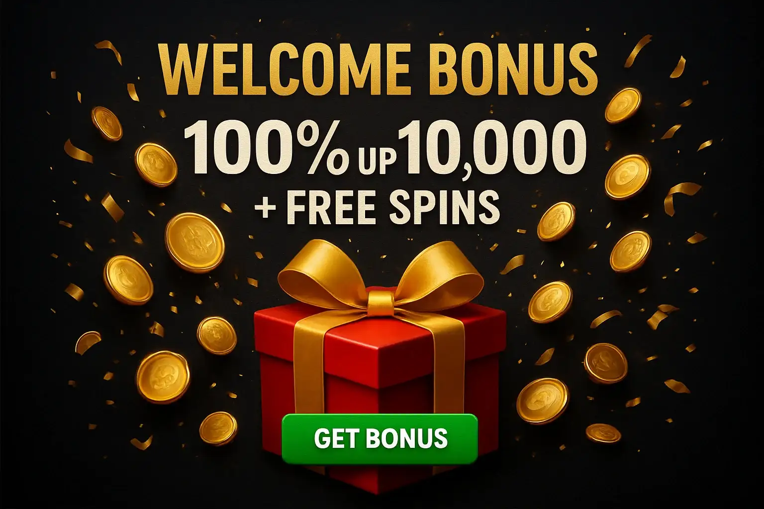 Casino welcome bonus banner with gift box, coins, confetti, and CTA